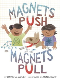 Magnets Push, Magnets Pull【電子書籍】[ David A. Adler ]