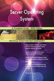 Server Operating System A Complete Guide - 2020 Edition【電子書籍】[ Gerardus Blokdyk ]