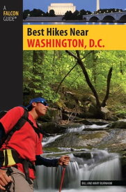 Best Hikes Near Washington, D.C.【電子書籍】[ Bill Burnham ]