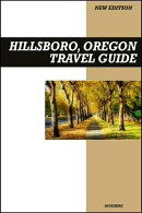 Hillsboro, Oregon Travel Guide 2025 Edition: Tech Hub Attractions, Parks, Wineries, and Family-Friendly Fun