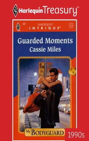 GUARDED MOMENTS【電子書籍】[ Cassie Miles ]