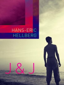 J & J【電子書籍】[ Hans-Eric Hellberg ]