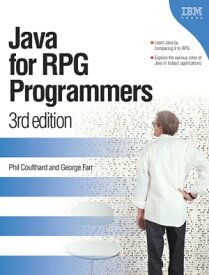 Java for RPG Programmers 3rd edition【電子書籍】[ Phil Coulthard ]