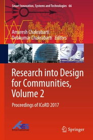 Research into Design for Communities, Volume 2 Proceedings of ICoRD 2017【電子書籍】