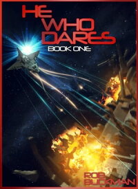 He Who Dares Book One【電子書籍】[ Rob Buckman ]