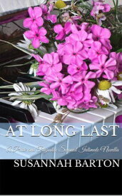 At Long Last: A Pride and Prejudice Sensual Intimate Love's Sweet Song, #3【電子書籍】[ Susannah Barton ]