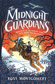 The Midnight Guardians【電子書籍】[ Ross Montgomery ]