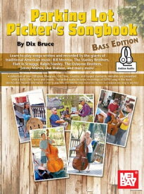 Parking Lot Picker's Songbook - Bass【電子書籍】[ Dix Bruce ]