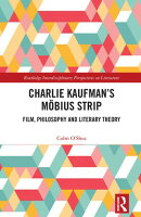 Charlie Kaufman’s Möbius Strip