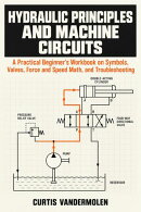 Hydraulic Principles and Machine Circuits