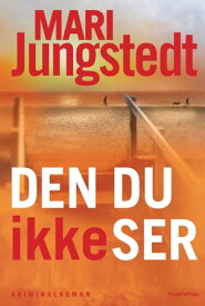 Den du ikke ser【電子書籍】[ Mari Jungstedt ]