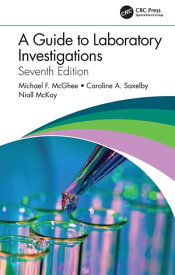 A Guide to Laboratory Investigations【電子書籍】[ Michael F. McGhee ]
