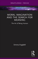 Moral Imagination and the Search for Meaning