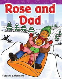 Rose and Dad【電子書籍】[ Suzanne I. Barchers ]