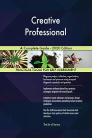 Creative Professional A Complete Guide - 2020 Edition【電子書籍】[ Gerardus Blokdyk ]