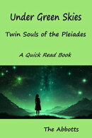 Under Green Skies - Twin Souls of the Pleiades