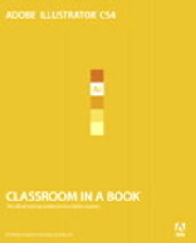 Adobe Illustrator CS4 Classroom in a Book【電子書籍】[ Adobe Creative Team ]