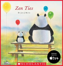 Zen Ties (A Stillwater and Friends Book)【電子書籍】[ Jon J Muth ]