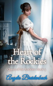 Heart of the Rockies【電子書籍】[ Angela Breidenbach ]