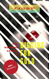 The McBride Series 6: Digging for Gold【電子書籍】[ cLasP ]