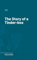 The Story of a Tinder-box