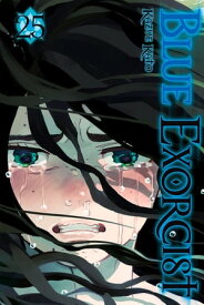 Blue Exorcist, Vol. 25【電子書籍】[ Kazue Kato ]