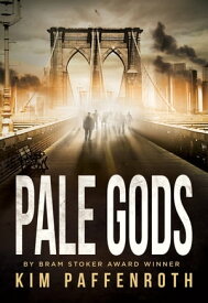 Pale Gods【電子書籍】[ Kim Paffenroth ]