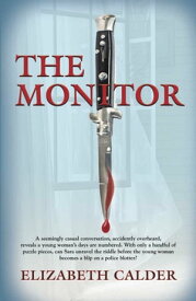 The Monitor【電子書籍】[ Elizabeth Calder ]