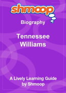 Shmoop Biography Guide: Tennessee Williams