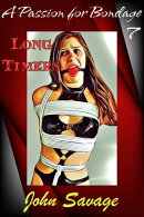 A Passion for Bondage 7: The Long Timers