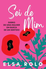 Sei de Mim【電子書籍】[ Elsa Rolo ]