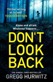 Don't Look Back【電子書籍】[ Gregg Hurwitz ]