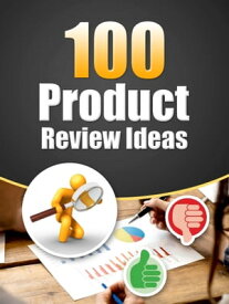 100 Product Review Ideas【電子書籍】[ Guy Deloeuvre ]