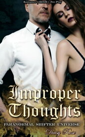 Improper Thoughts Book 2 of "Paranormal Shifter Universe"【電子書籍】[ Daisy Rose ]