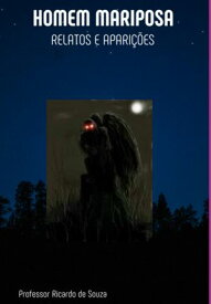 Homem Mariposa 【電子書籍】[ Professor Ricardo De Souza ]