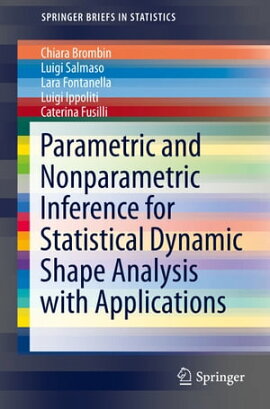 Parametric and Nonparametric Inference for Statistical Dynamic Shape Analysis with Applications 