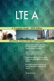 LTE A A Complete Guide - 2020 Edition【電子書籍】[ Gerardus Blokdyk ]
