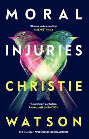 Moral Injuries【電子書籍】[ Christie Watson ]