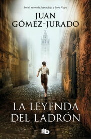 La leyenda del ladr?n【電子書籍】[ Juan G?mez-Jurado ]