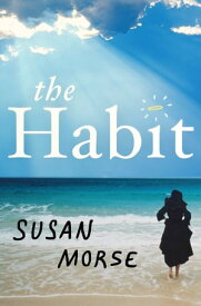 The Habit【電子書籍】[ Susan Morse ]