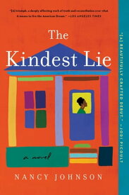 The Kindest Lie A Novel【電子書籍】[ Nancy Johnson ]