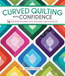 Curved Quilting with Confidence