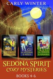 Sedona Spirit Cozy Mysteries: Books 4-6 Humorous Paranormal Cozy Mysteries【電子書籍】[ Carly Winter ]