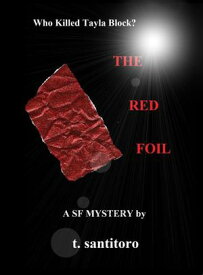 The Red Foil 【電子書籍】[ Teri Santitoro ]