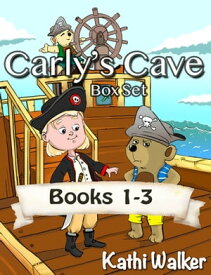 Carly's Cave Box Set Books 1-3【電子書籍】[ Kathi Walker ]