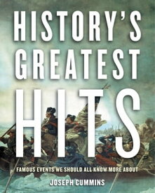 History's Greatest Hits【電子書籍】[ Joseph Cummins ]