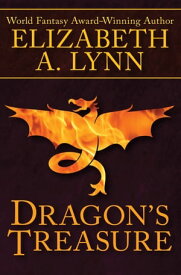 Dragon's Treasure【電子書籍】[ Elizabeth A. Lynn ]