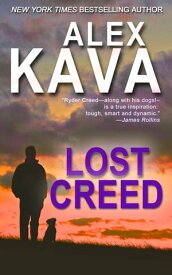 Lost Creed Ryder Creed, #4【電子書籍】[ Alex Kava ]