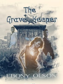 The Grave Keeper All Hallows- A second Chance Reverse Harem Paranormal Romance Novella【電子書籍】[ Ebony Olson ]
