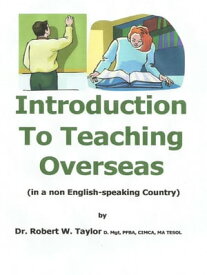 Introduction to Teaching Overseas【電子書籍】[ Robert Taylor ]